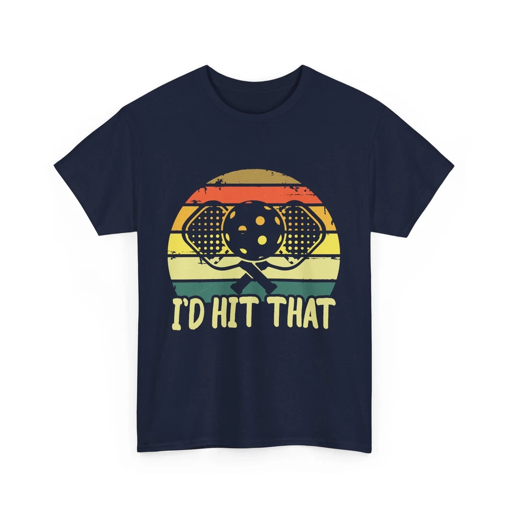 Pickleball Shirt, I'D Hit That Pickleball Sports Lovers Pickleball Paddle Shirt