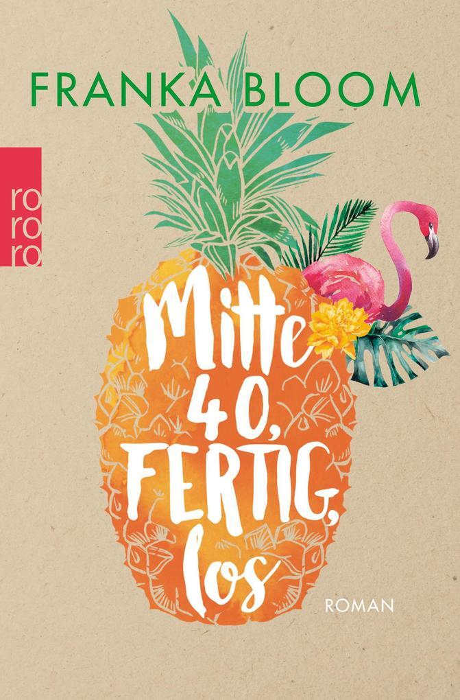 Thumbnail - Mitte 40, Fertig, Los | Franka Bloom | 2018 | Deutsch