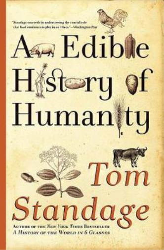 Tom Standage An Edible History of Humanity (Tascabile)