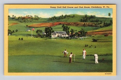 Clarksburg WV-West Virginia, Sunny Croft Golf Course and Club Vintage Postcard