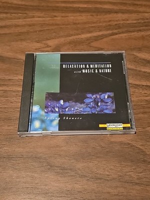 Relaxation & Meditation With Music & Nature: Spring Showers (Cd, 1993)
