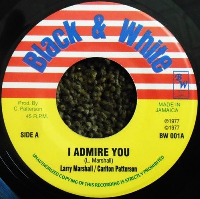 LARRY MARSHALL & CARLTON PATTERSON I Admire You 7'' NEW VINYL Black & White reis