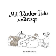 Mit Flinker Feder unterwegs [German] by Udelhoven, Elisabeth [Hardback]