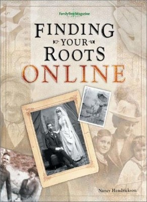Finding Your Roots Online,Nancy Hendrickson
