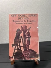 New World Jewry, 1493-1825, Requiem For Forgotten,Seymour B. Liebman,Reprint