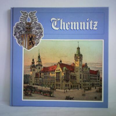 Chemnitz - Bilder erzählen aus vergangenen Tagen. Fotos vor und nach der Jahrhun