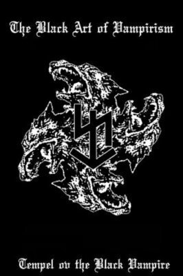 The Black Art of Vampirism by Tempel Ov The Black Vampire: New