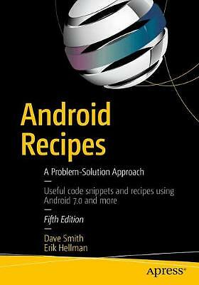 Smith, Dave : Android Recipes: A Problem-Solution Appr FREE Shipping, Save £s