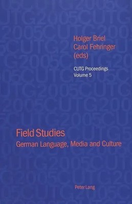 Field Studies | German Language, Media and Culture | Holger Briel (u. a.) | Buch