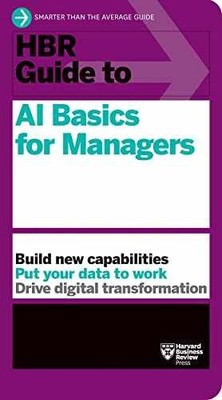 HBR Guide to AI Basics for - Paperback, by Review Harvard Business - New h
