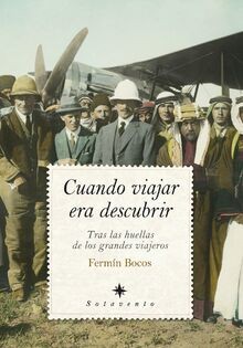 Cuando viajar era descubrir: Tras las huellas de lo... | Buch | Zustand sehr gut