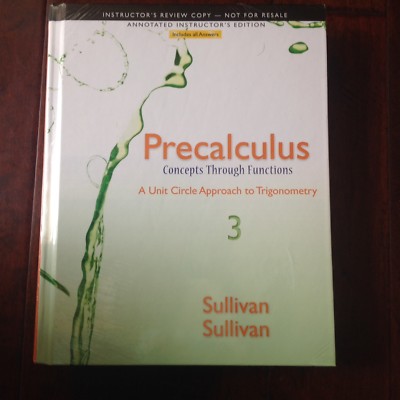 Precalculus concepts through functions Sullivan-instructor's Edition