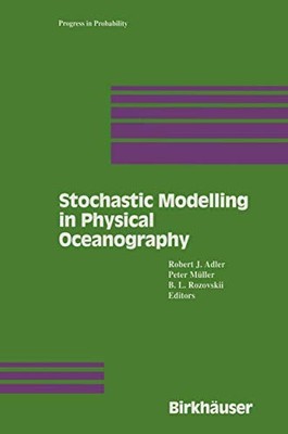 STOCHASTIC MODELLING IN PHYSICAL OCEANOGRAPHY (PROGRESS IN By Robert Mint