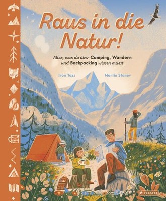 Raus in die Natur! Alles, was du über Camping, Wandern und Backpacking wissen mu