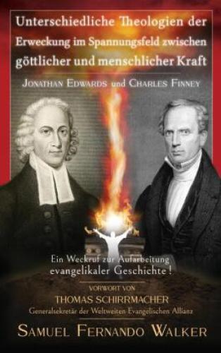 Thumbnail - Jonathan Edwards Und Charles Finney, Unterschiedliche Theologien Der