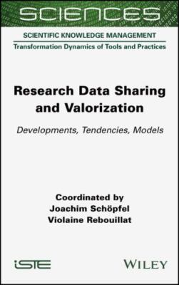 Research Data Sharing and Valorization : Developments, Tendencies, Models, Ha...