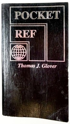 Pocket Ref 2nd Edition by Thomas J. Glover (1999 Sequoia Softcover)