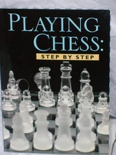 Playing Chess: Step By Step
