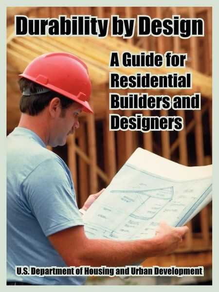 Durability By Design A Guide For Residential Builders And Designers Taschenbuch-image