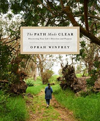 Der Weg klar gemacht: Die Richtung und den Zweck deines Lebens entdecken, Oprah Winfr