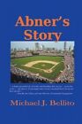 Abner's Story by Michael Bellito (Paperback / softback, 2013)