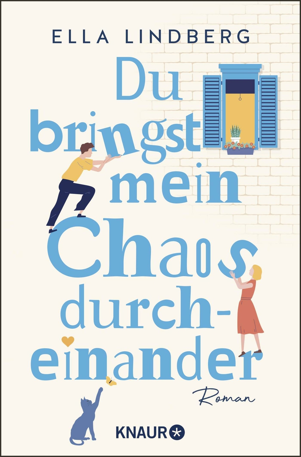 Ella Lindberg / Du Bringst Mein Chaos Durcheinander