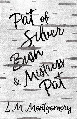 Thumbnail - L M Montgomery Pat Of Silver Bush And Mistress Pat (taschenbuch) (us