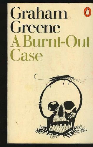 Burnt Out Case,Graham Greene