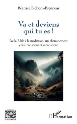 Va et deviens qui tu es ! Béatrice Blohorn-Brenneur Taschenbuch Französisch 2024