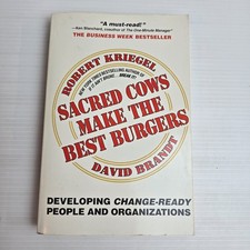 Sacred Cows Make the Best Burgers by Robert Kriegel & David Brandt
