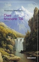 Das Finstere Tal Thomas Willmann