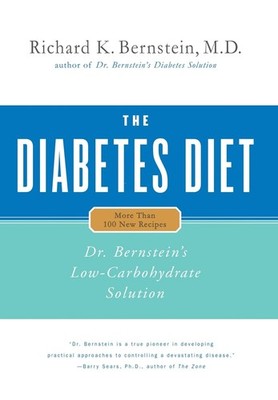 The Diabetes Diet: Dr. Bernstein's Low-Carbohydrate Solution Bernstein MD, R...