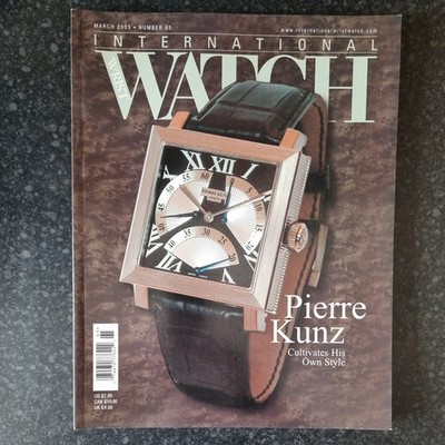 A 2003 No 65. International Wristwatch Magazine. PIERRE KUNZ. 161 Pages. English
