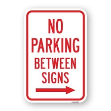 No Parking Between Signs With Right Arrow Heavy Gauge Aluminum Parking Sign