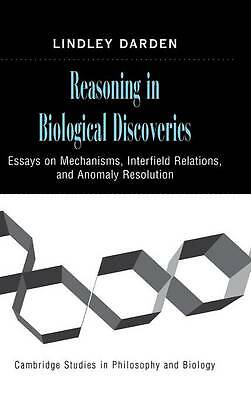 Reasoning in Biological Discoveries Darden Hardback Cambridge University Press