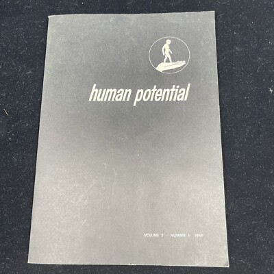 Human Potential V2#1 1969 Integration Of The Whole Sociology Psychology Academic