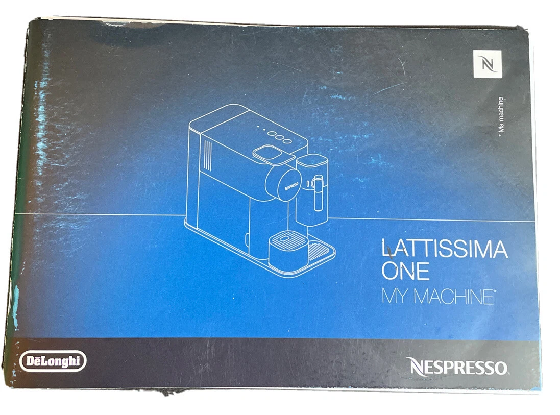 DeLonghi Nespresso Lattissima One My Machine Replacement Manual