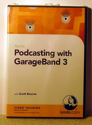  Podcasting with GarageBand 3 by Scott Bourne  New Factory Sealed FREE SHIPPING