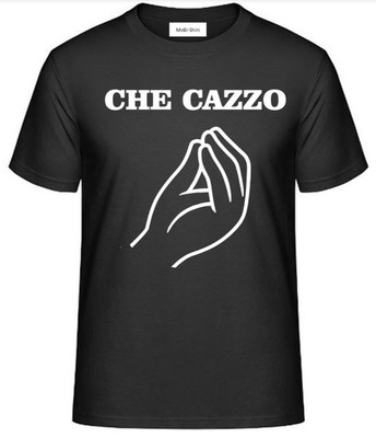 T-Shirt  mit Aufdruck: CHE CAZZO