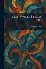 Libro de bolsillo Mon Oncle Et Mon Cure de Jean De La Brete