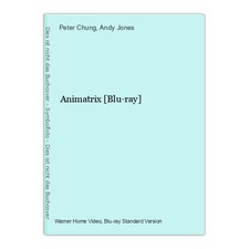 Animatrix [Blu-ray] Chung, Peter und Andy Jones: