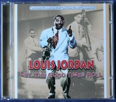 Let The Good Times Roll Louis Jordan CD 2000 Free UK P&P Top-quality Audio CD