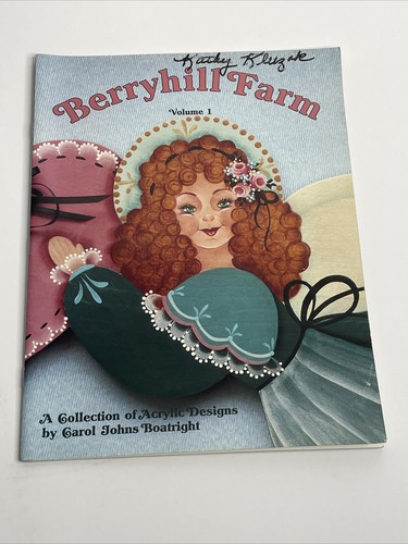 Berryhill Farm Volume 1 Decorative Painting Patterns by Carol Johns Boatright