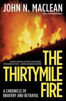 John N. Maclean The Thirtymile Fire (Taschenbuch)