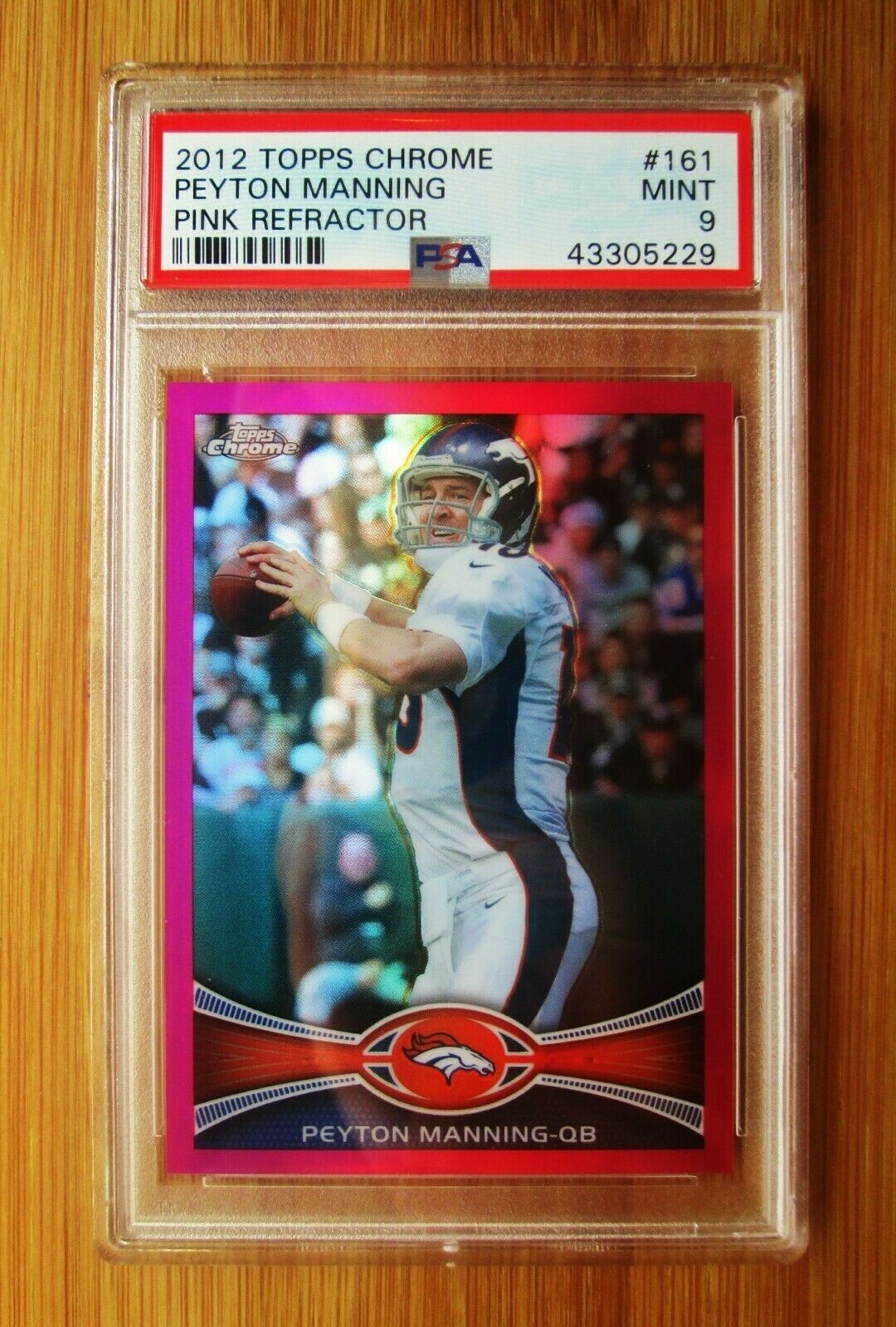 2012 Topps Chrome Pink Refractor #161 PEYTON MANNING /399 PSA 9 MINT