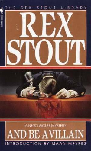 And Be a Villain - Mass Market Paperback By Stout, Rex - ACCEPTABLE