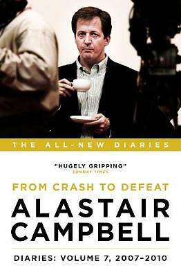Alastair Campbell Diaries: Volume 7: From Crash to Defeat, 2007 - 2010 (Alastair Campbell's Diaries) - Image 3