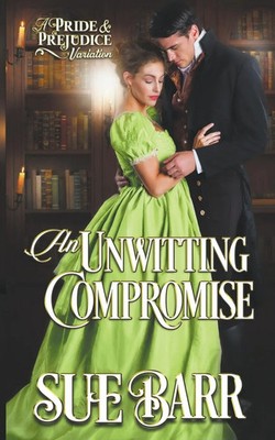 An Unwitting Compromise Sue Barr Taschenbuch Englisch 2021 Tiger Lily Books