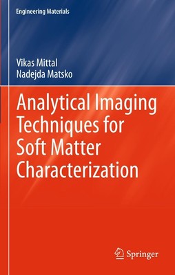 Analytical Imaging Techniques for Soft Matter Characterization Nadejda B. Matsko
