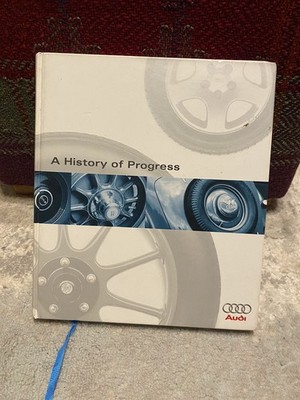 A History of Progress: Chronicle of the Audi AG 1996 Hardcover Book Vintage